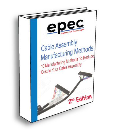 10 Manufacturing Methods to Reduce Cost in Your Cable Assembly - Ebook